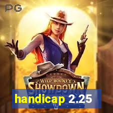 handicap 2.25